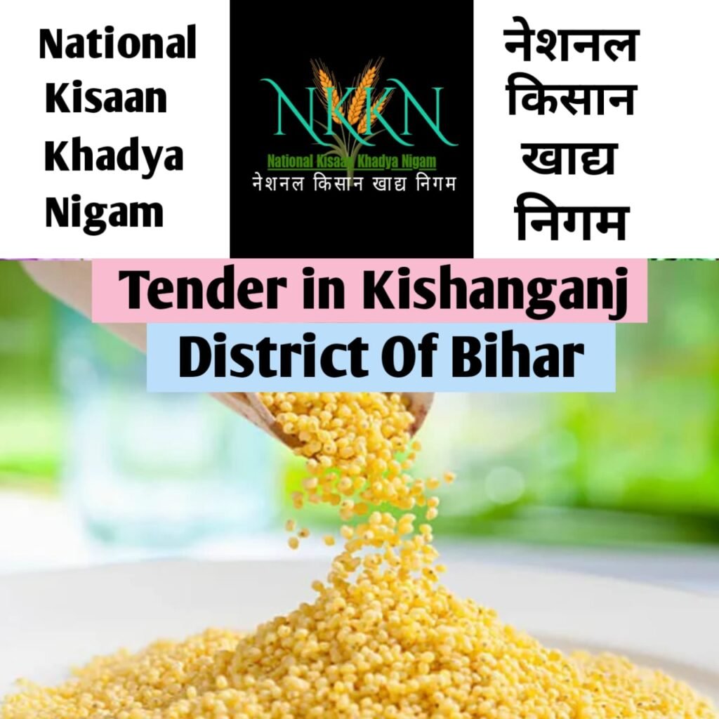 Tender in National Kisaan Khadya Nigam District Kishanganj of Bihar Unit