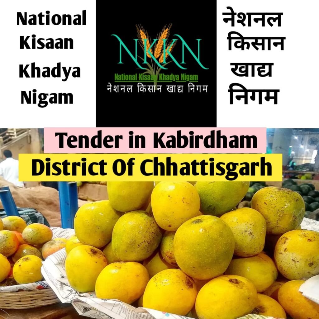 Tender in National Kisaan Khadya Nigam District  Kabirdham of Chhattisgarh Unit